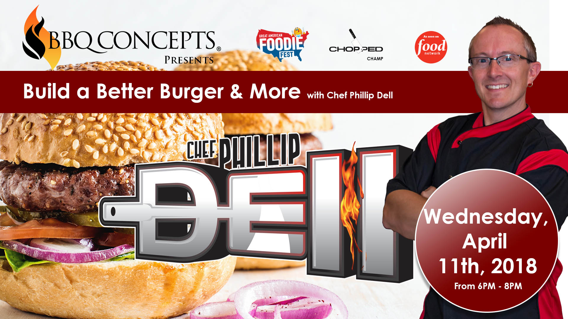 Chef Phillip Dell Presents - Build A Better Burger Class by BBQ Concepts of Las Vegas, Nevada
